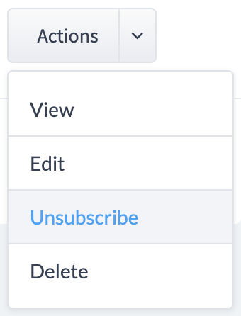 Actions_Dropdown_-_Unsubscribe.png